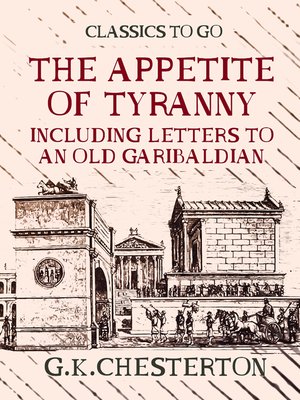cover image of The Appetite of Tyranny Including Letters to an Old Garibaldian